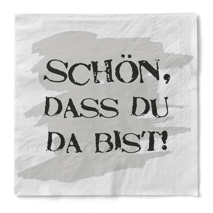 Papierserviette  "Schön, dass du da bist!"